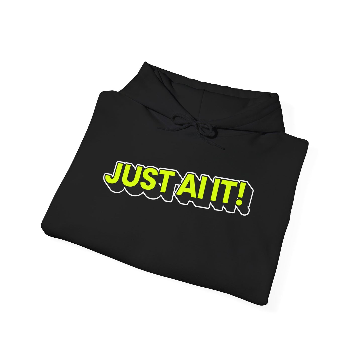 Just AI It! Unisex Heavy Blend Hoodie - Casual Streetwear for Tech Lovers