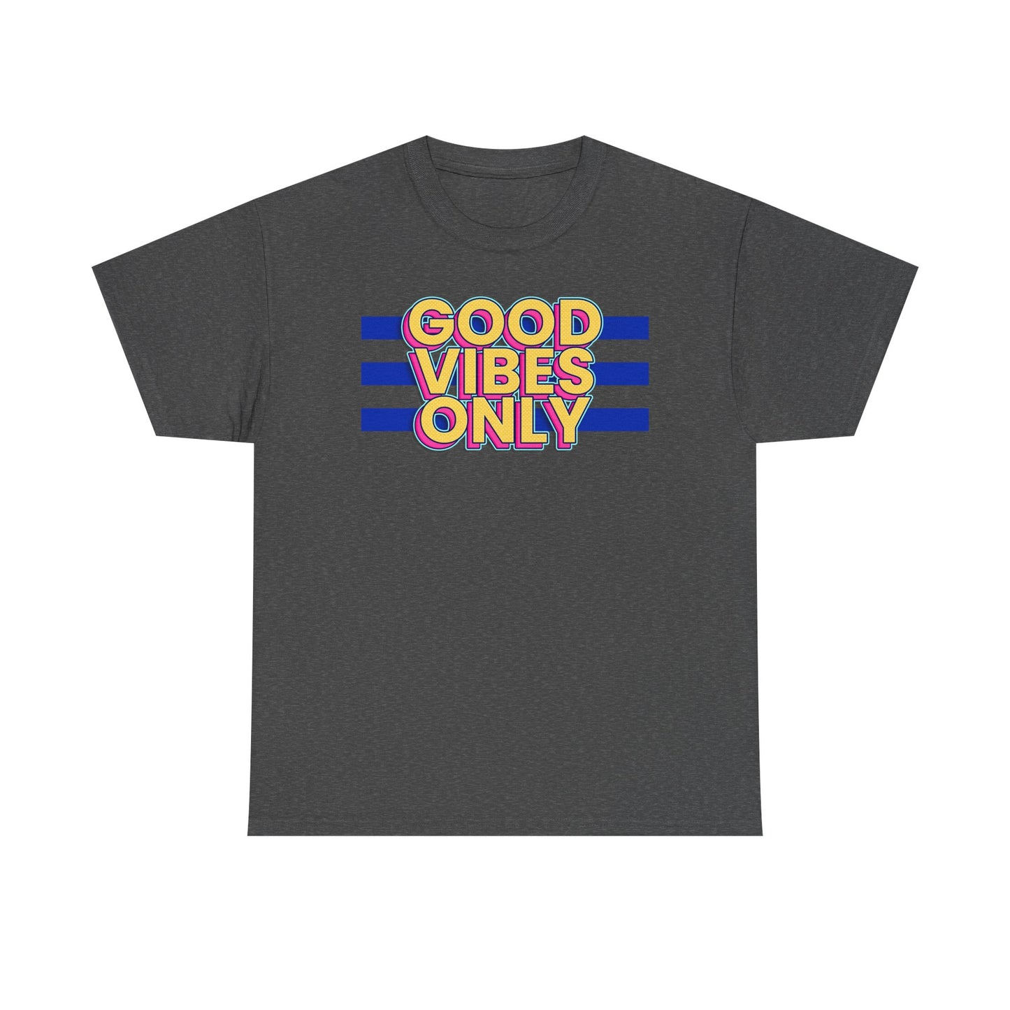 Good Vibes Only Unisex Heavy Cotton Tee, Positive Vibes Shirt, Fun Casual Wear, Summer Outfit, Perfect Gift for Friends